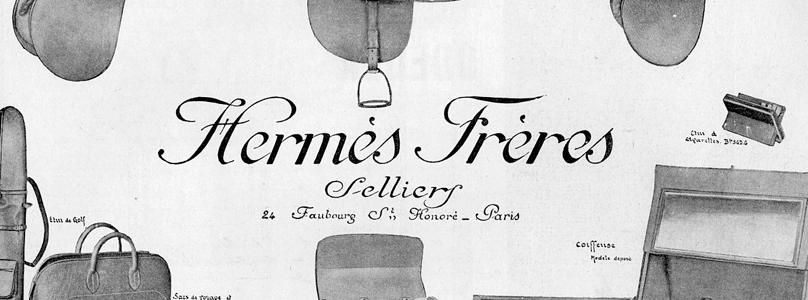 Hermes History 101 Hermès Frères